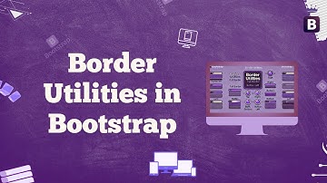 #6 ⚡Learn Border Utilities in Bootstrap | Quick & Easy Guide | Add Style in Seconds 🚀