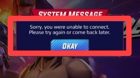 How to Fix Sorry you were unable to connect. Please try again or come back later. problem solve