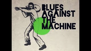 Blues Against The Machine / short live teaser