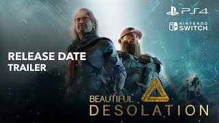 Beautiful Desolation - Console Release Date Trailer