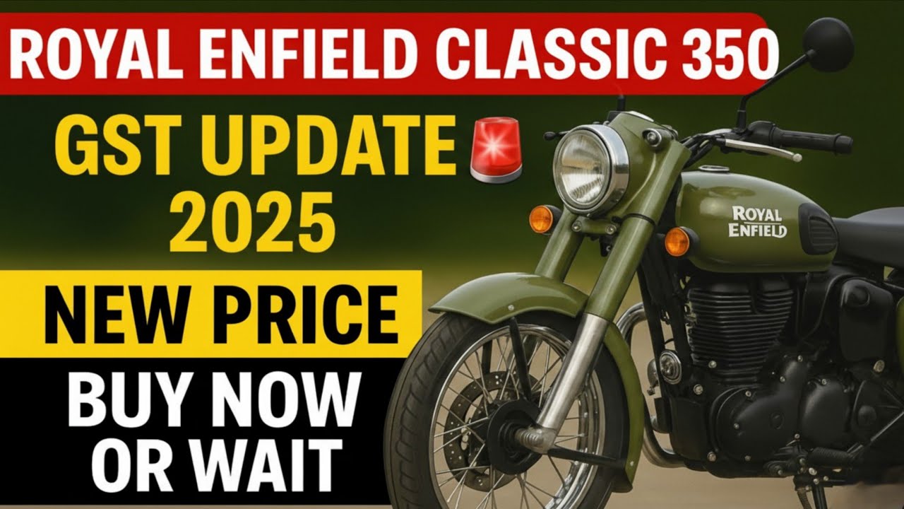 Royal Enfield Classic 350 GST Update 2025 🚨 New Price & Buy Now or Wait