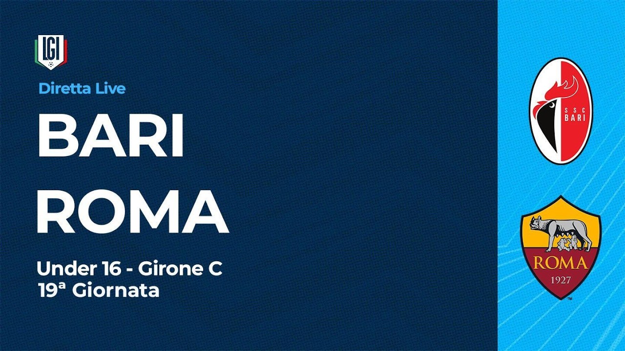 DIRETTA Bari-Roma | 19ª giornata Campionato Under 16 | stagione 2025-26 ...