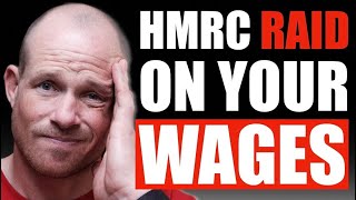 HMRC Launch The Biggest Wage Raid In UK History