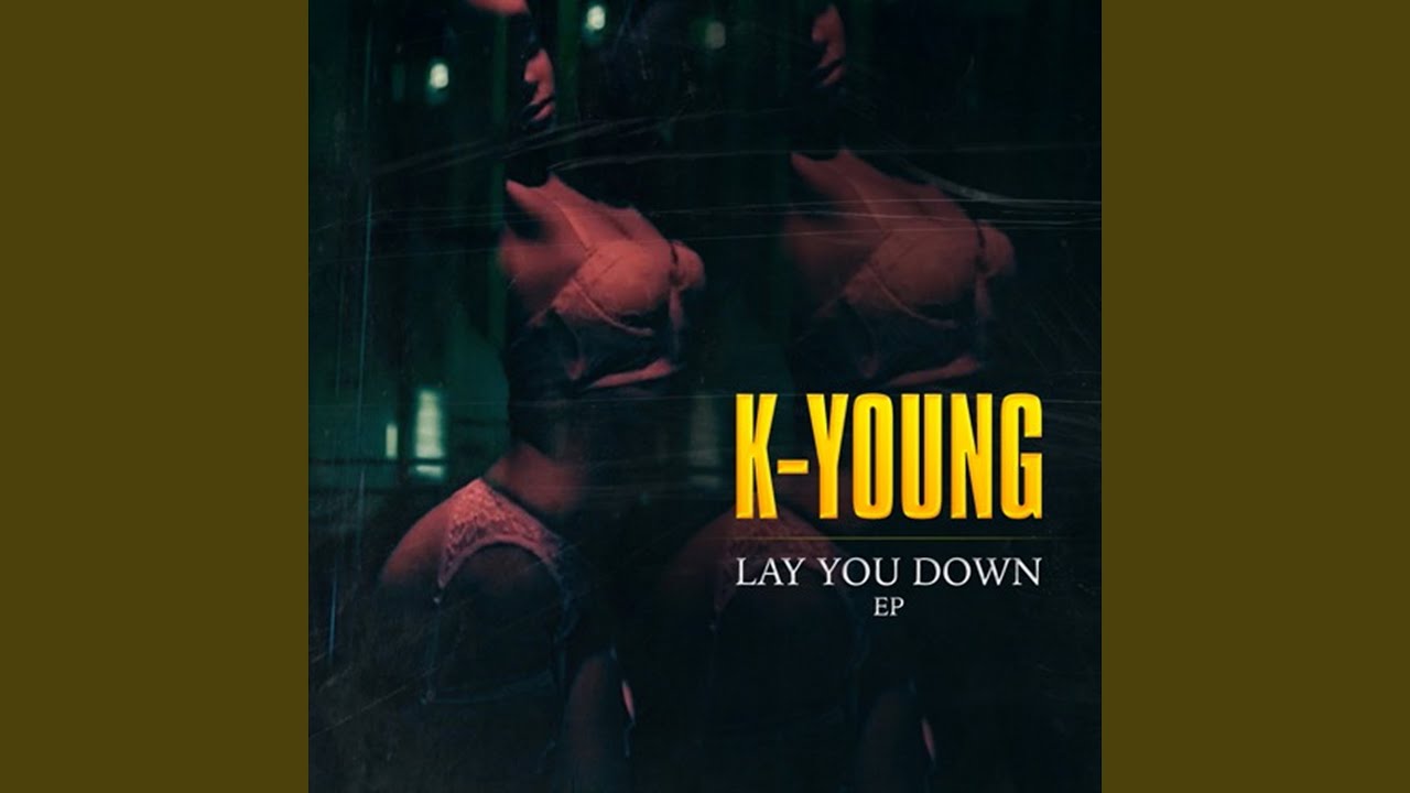洋楽 X - Lay You Down Lay You Down - YouTube