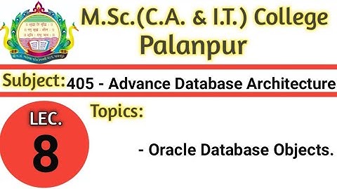 405 | L8 | ADBMS | ORACLE DATABASE OBJECTS | BY VGP