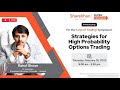 How to strategize for high probability options trading  rahul ghose  hedged