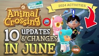 Animal Crossing New Horizons: 10 Updates & Changes in JUNE 2024 (Activities You Should Know!)