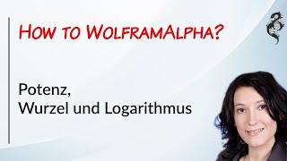 WolframAlpha Tutorial 02 - Power, Root and Logarithm