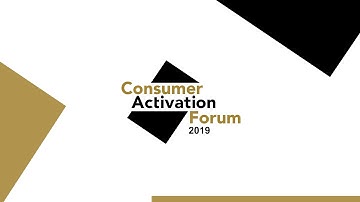 Consumer Activation Forum 2019 - Aftermovie