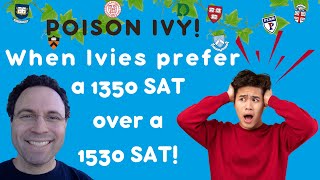 Poison Ivy: 1350 SAT Better Than 1530 SAT?!