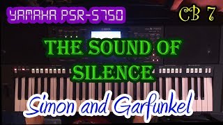 (CB 7) The Sound of Silence by Simon and Garfunkel on Yamaha Piano PSR S750
