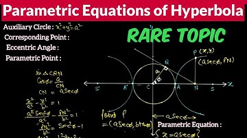 Parametric Equations of Hyperbola | Auxiliary Circle/Eccentric Angle/Parametric Point of Hyperbola