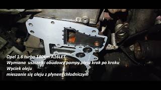 Wymiana uszczelki obudowy pompy oleju krok po kroku silnik 1.6 180km A16LET Opel Astra J Insignia A