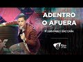 Pastor Juan Pablo Díaz Cañas - Adentro o Afuera