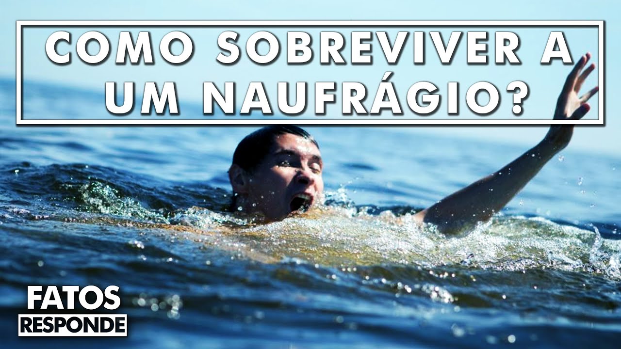 Como sobreviver a um naufrágio? – FATOS RESPONDE