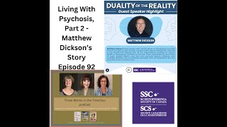 Living With Psychosis, Part 2 - Matthew Dickson’s Story (told to SZ Society of York) -Ep. 92