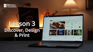 Lesson 3: Discover, Design & Print