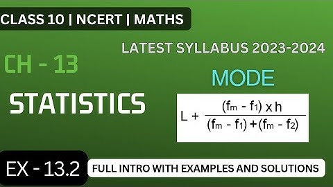 Class 10 Math Chapter -13 Statistics || Ex -13.2 full introduction with solution | Mode ||