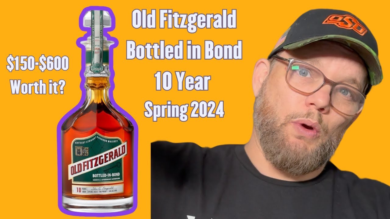 Bourbon Review Old Fitzgerald 10 Year Bottled in Bond, Spring 2024