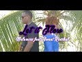 Let it flow  malencia featuring sweet radikal clip