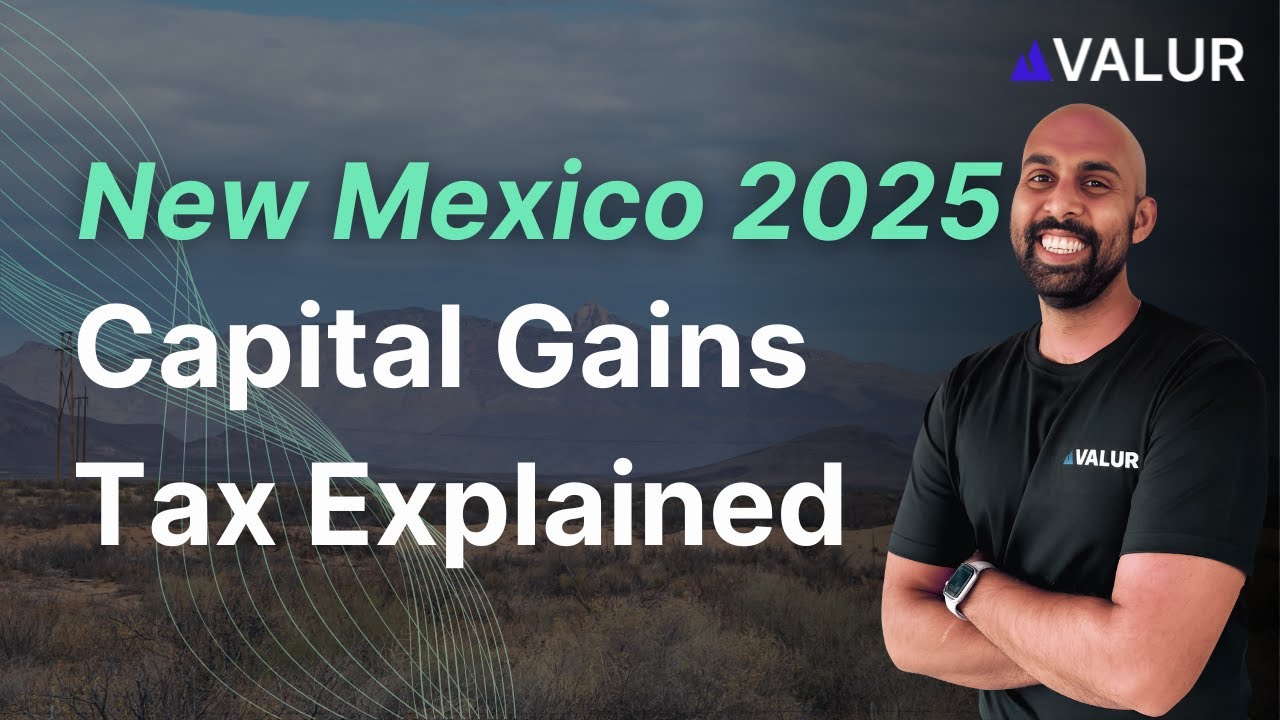New Mexico Capital Gains Tax 2025 Explained - Valur