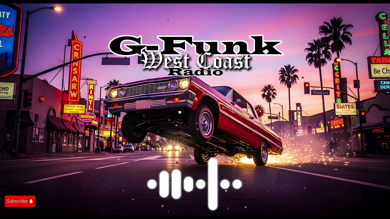 Radio West Coast Vol.232📀 Lowrider Rhythms 🎧 Hard Hitting G-Funk