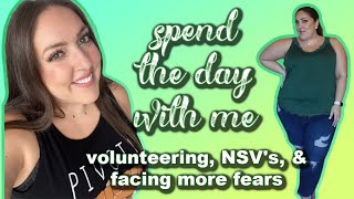 SPEND THE DAY WITH ME VLOG 2021 | NSV'S, VOLUNTEERING, & FACING MORE FEARS | OUT OF THE BUBBLE #13