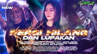 DJ PERGI HILANG DAN LUPAKAN PARTY JEDAG JEDUG MENGKANE SLOW VIRAL KARNAVAL 