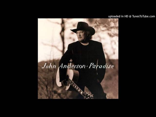 John Anderson - Paradise