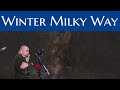 Photographing The Winter Milky Way With A DSLR And A Star Tracker