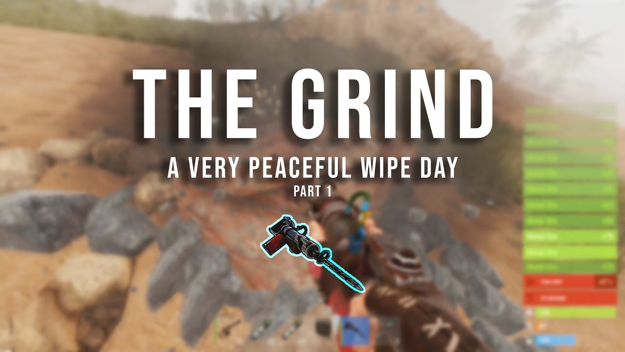 Grind Rust Rust - The Grind (Part 1) - YouTube