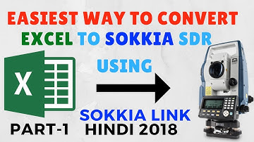 Convert Excel to SOKKIA SDR with Sokkia link ll HINDI 2018 with free software