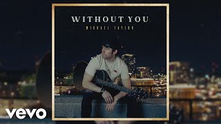 Michael Taylor  Without You (Official Audio)
