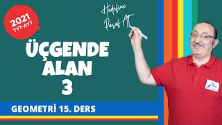 Üçgende Alan 3 | 2022 TYT - AYT Geometri Konu Anlatımları #tytaytgmtr