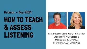 How to Teach and Assess Listening in the K12 Classroom [2021 Webinar]