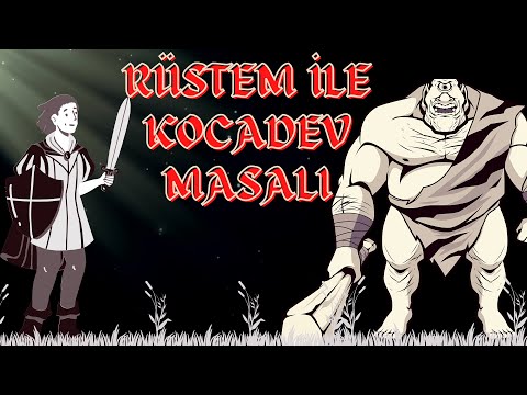 RÜSTEM İLE KOCADEV MASALI | Masallar ve Hikayeler | Dinleyin ve Uykuya Dalın