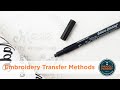 How to Transfer Embroidery Patterns (3 Methods)