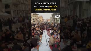 #watch | Gaza Iftar Amidst Destruction: Hundreds Share a Meal in the War-Torn Ruins #trending