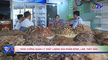 Tăng cường quản lý chất lượng sản phẩm nông, lâm, thủy sản