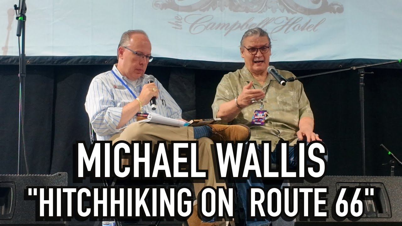 ROUTE 66: MICHAEL WALLIS TALKS ABOUT HITCHIN' ON THE ROUTE! - YouTube