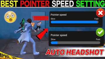 FREE FIRE BEST POINTER SPEED SETTING | NEW HEADSHOT SETTING | AUTO HEADSHOT POINTER SPEED SETTING