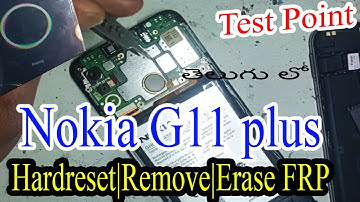 Nokia G11 TA-1401, TA-1477 Cpu TigerT616 Factory Reset + Erase FRP 100 % DonE