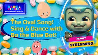 Oval Shape Song! Learn Shapes with Bo the Blue Bot!