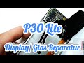 Huawei P30 Lite - Display/ Glas Tauschen Reparieren