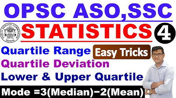 Statistics Part 4|Quartile Range, Lower Quartile, Upper Quartile Quartile Deviation|OPSC ASO,SSC,CHT
