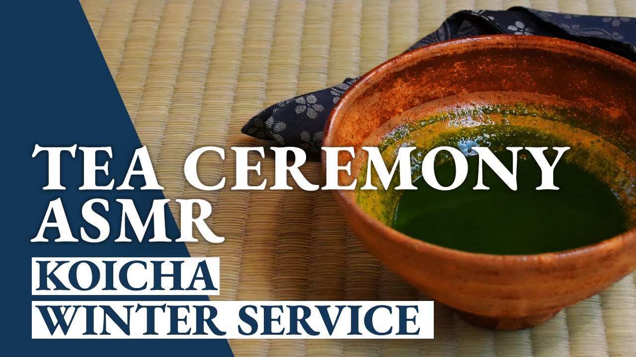 Silent Tea Ceremony ASMR - Winter Thick Tea Koicha