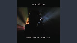 Not Alone feat Cortnasty