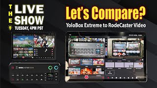 Let's Compare the YoloBox Extreme to the RodeCaster Video &amp; talk CES 2026