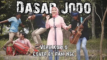 Dasar Jodo (Versi Koplo SKA) Cover by Rani NSc