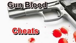 Gun Blood - Cheats